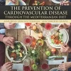 The Prevention of Cardiovascular Disease through the Mediterranean Diet