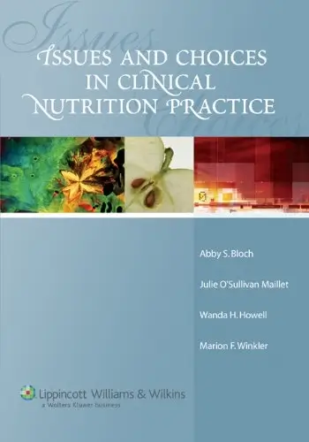 Issues And Choices In Clinical Nutrition Practice