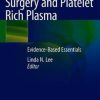 Hair Transplant Surgery and Platelet Rich Plasma : Evidence-Based Essentials