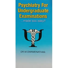 Psychiatry for undergraduate examination