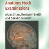 FRCR Part 1 Anatomy Mock Examinations RS