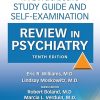 Study Guide and Self-Examination Review in Psychiatry 10th