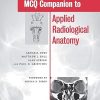 MCQ Companion to Applied Radiological Anatomy