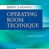 Berry & Kohn'S Operating Room Technique, 13E