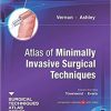 Atlas Of Minimally Invasive Surgical Techniques: A Volume In The Surgical Techniques Atlas Series (E