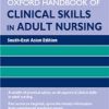 Oxford Handbook of Clinical Skills in Adult Nursing  Edition